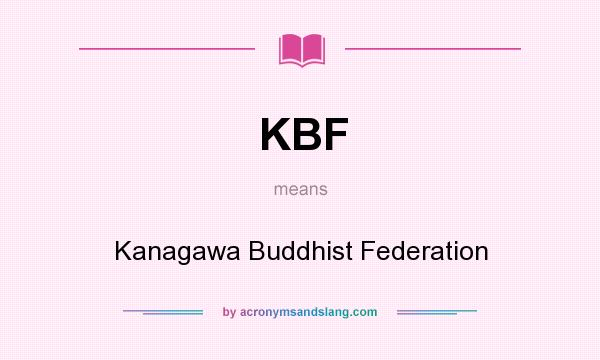 What does KBF mean? It stands for Kanagawa Buddhist Federation