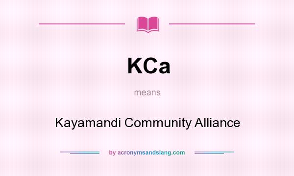 What does KCa mean? It stands for Kayamandi Community Alliance