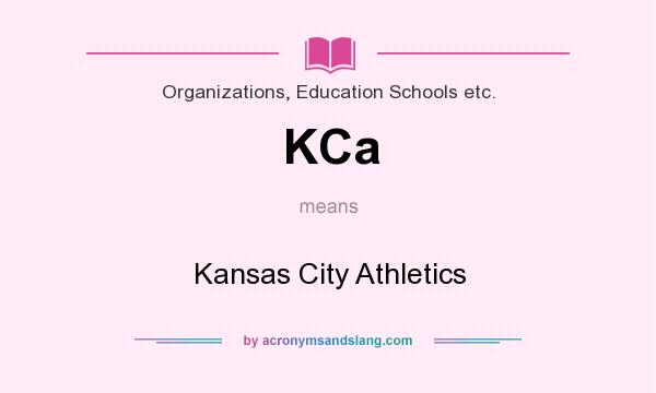 What does KCa mean? It stands for Kansas City Athletics