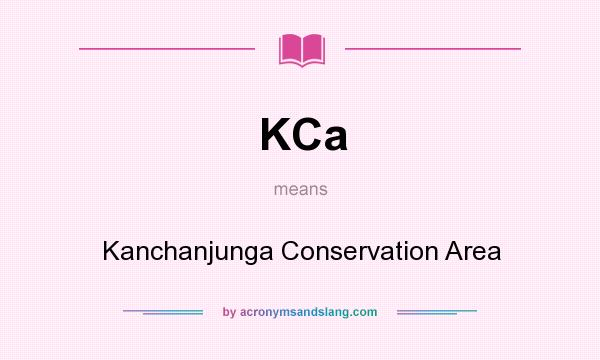 What does KCa mean? It stands for Kanchanjunga Conservation Area