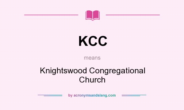 What does KCC mean? It stands for Knightswood Congregational Church