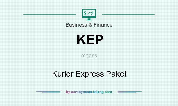 What does KEP mean? It stands for Kurier Express Paket