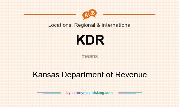 What does KDR mean? It stands for Kansas Department of Revenue