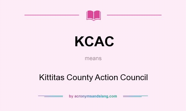 What does KCAC mean? It stands for Kittitas County Action Council