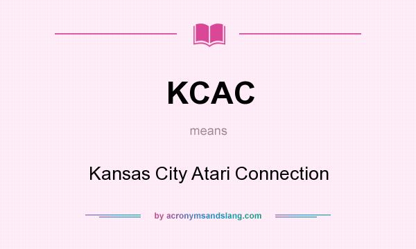What does KCAC mean? It stands for Kansas City Atari Connection