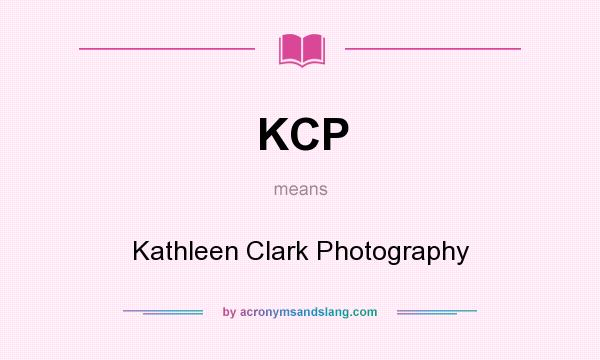 What does KCP mean? It stands for Kathleen Clark Photography