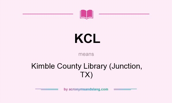 What does KCL mean? It stands for Kimble County Library (Junction, TX)