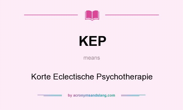What does KEP mean? It stands for Korte Eclectische Psychotherapie