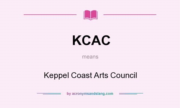 What does KCAC mean? It stands for Keppel Coast Arts Council