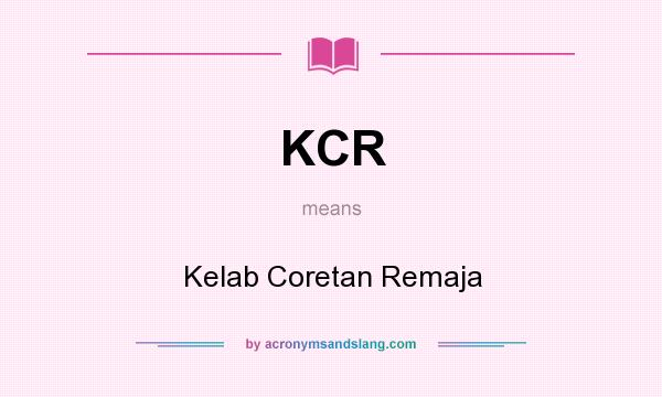 What does KCR mean? It stands for Kelab Coretan Remaja