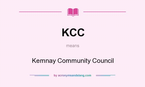 What does KCC mean? It stands for Kemnay Community Council