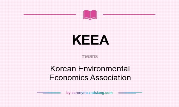 What does KEEA mean? It stands for Korean Environmental Economics Association