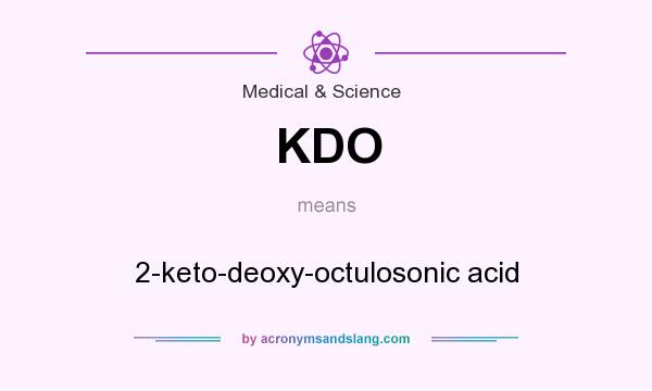 What does KDO mean? It stands for 2-keto-deoxy-octulosonic acid