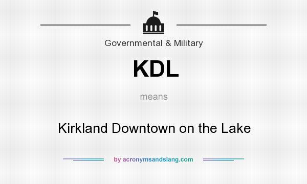What does KDL mean? It stands for Kirkland Downtown on the Lake
