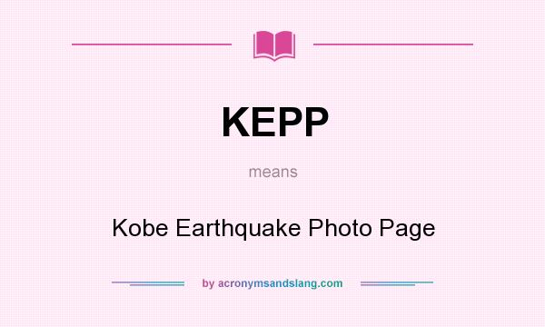 What does KEPP mean? It stands for Kobe Earthquake Photo Page