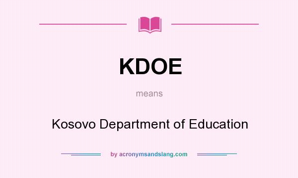 What does KDOE mean? It stands for Kosovo Department of Education