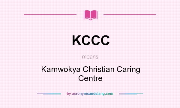What does KCCC mean? It stands for Kamwokya Christian Caring Centre