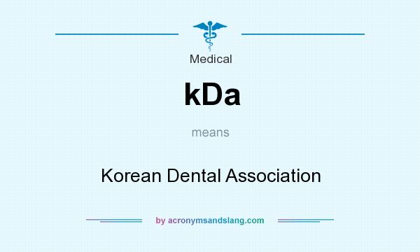 What does kDa mean? It stands for Korean Dental Association