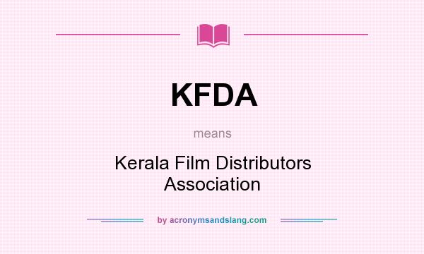 What does KFDA mean? It stands for Kerala Film Distributors Association