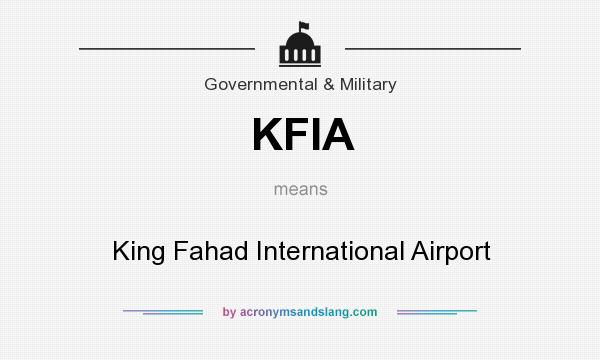 What does KFIA mean? It stands for King Fahad International Airport