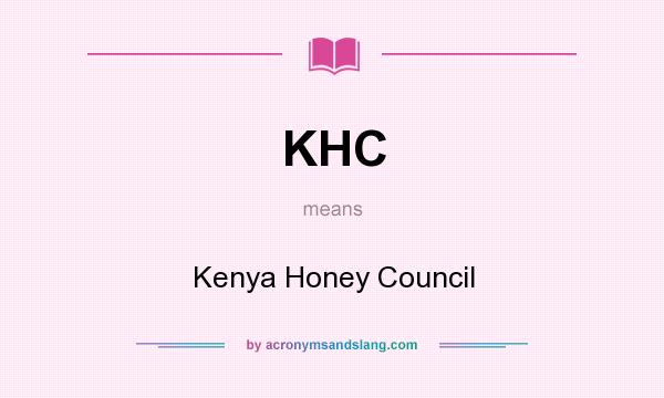 What does KHC mean? It stands for Kenya Honey Council