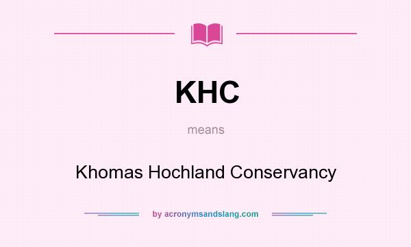 What does KHC mean? It stands for Khomas Hochland Conservancy