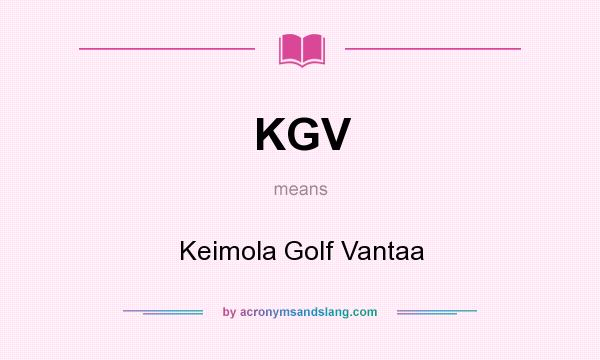 What does KGV mean? It stands for Keimola Golf Vantaa