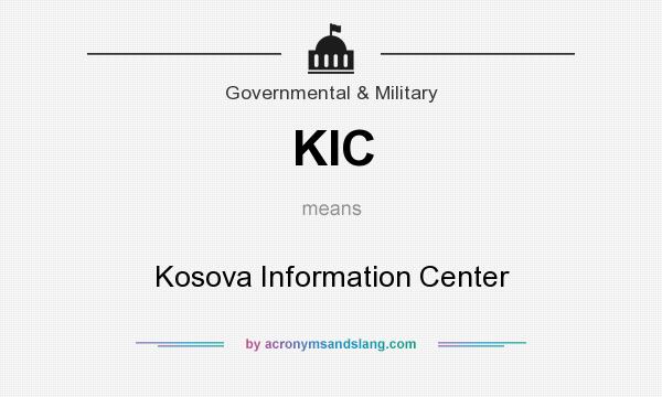 What does KIC mean? It stands for Kosova Information Center