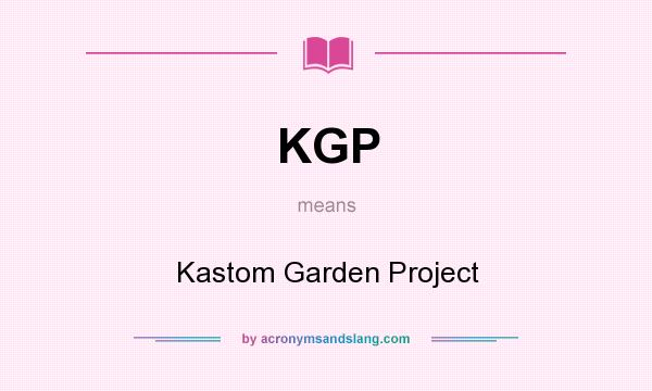 What does KGP mean? It stands for Kastom Garden Project
