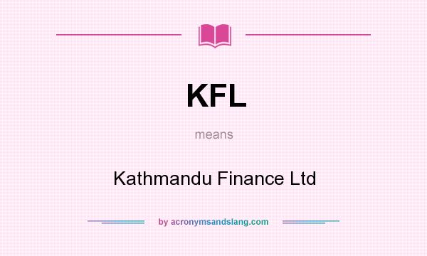 What does KFL mean? It stands for Kathmandu Finance Ltd