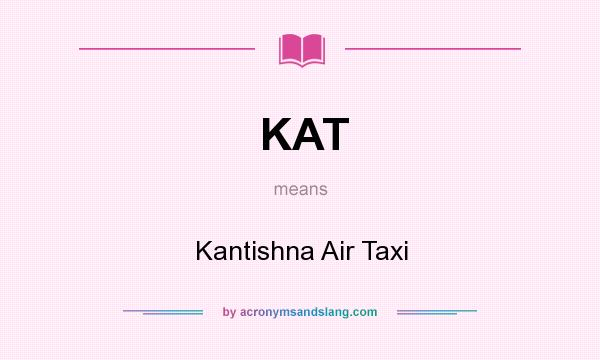 What does KAT mean? It stands for Kantishna Air Taxi