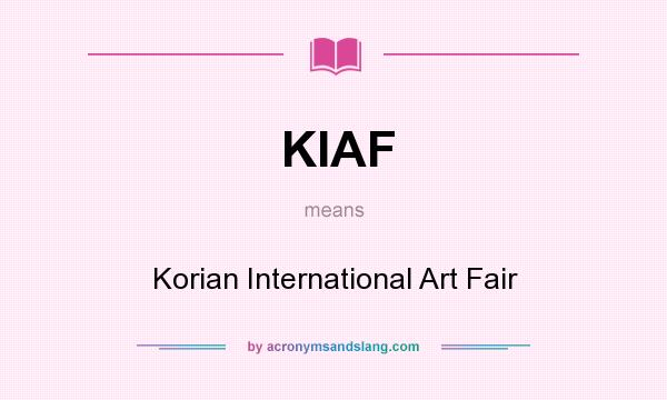 What does KIAF mean? It stands for Korian International Art Fair
