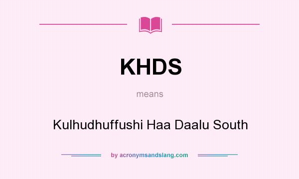 What does KHDS mean? It stands for Kulhudhuffushi Haa Daalu South