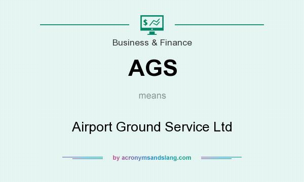 What does AGS mean? It stands for Airport Ground Service Ltd