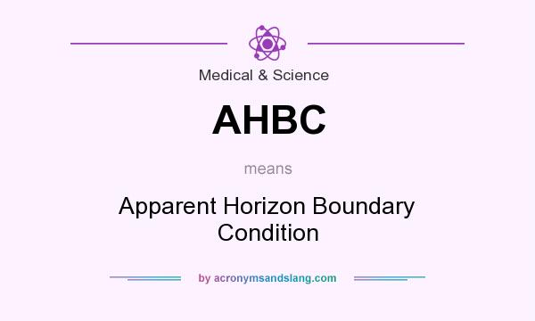 What does AHBC mean? It stands for Apparent Horizon Boundary Condition