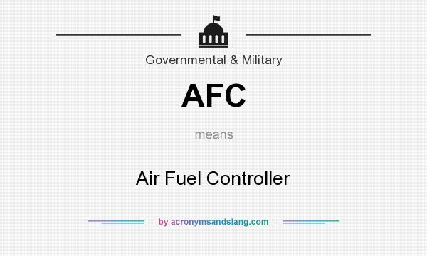 What does AFC mean? It stands for Air Fuel Controller