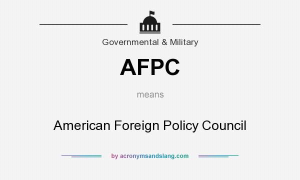 What does AFPC mean? It stands for American Foreign Policy Council