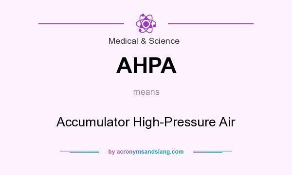 What does AHPA mean? It stands for Accumulator High-Pressure Air
