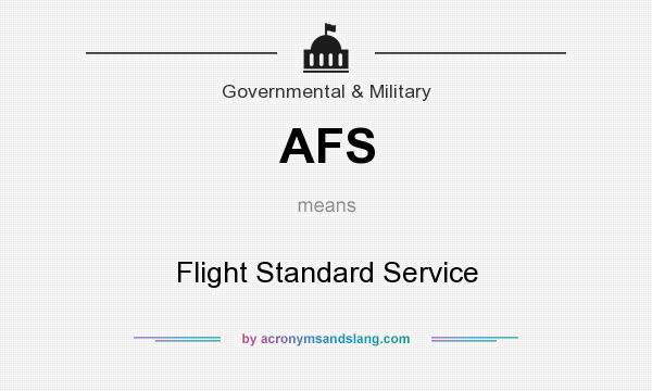 What does AFS mean? It stands for Flight Standard Service