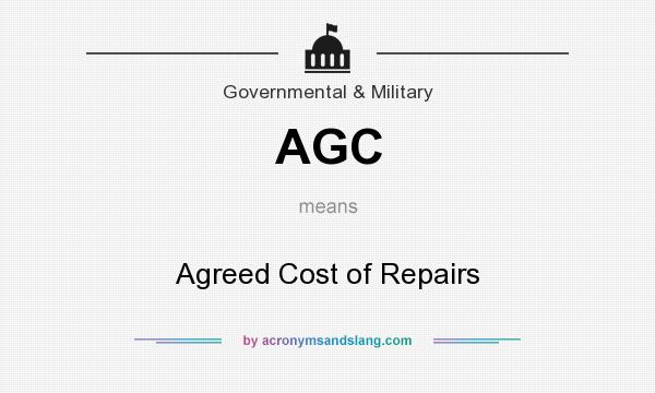 What does AGC mean? It stands for Agreed Cost of Repairs