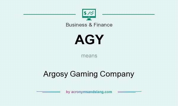 What does AGY mean? It stands for Argosy Gaming Company
