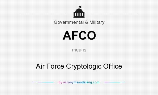 What does AFCO mean? It stands for Air Force Cryptologic Office