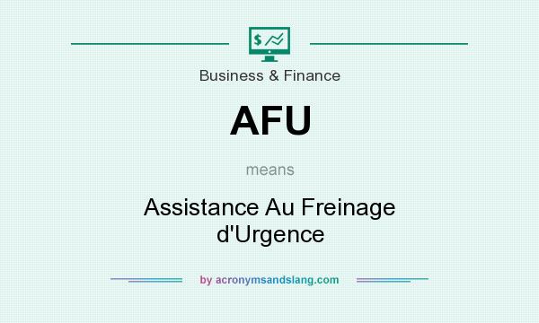 What does AFU mean? It stands for Assistance Au Freinage d`Urgence