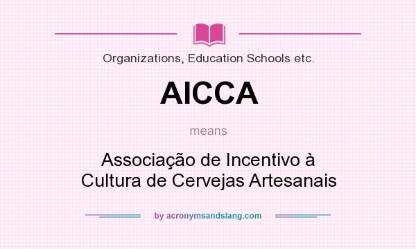 What does AICCA mean? It stands for Associação de Incentivo à Cultura de Cervejas Artesanais