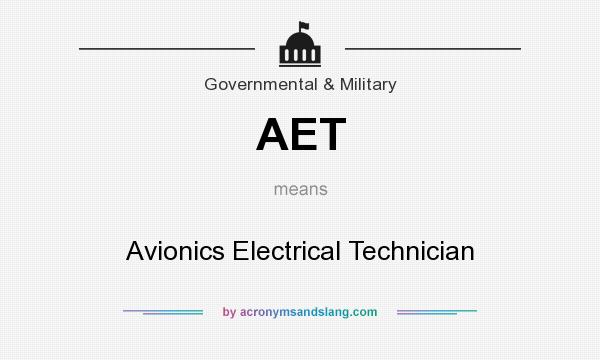 What does AET mean? It stands for Avionics Electrical Technician