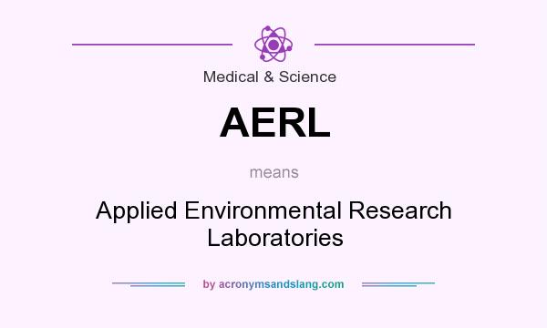 What does AERL mean? It stands for Applied Environmental Research Laboratories