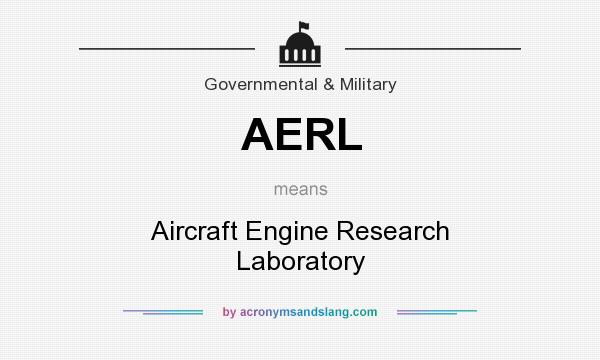 What does AERL mean? It stands for Aircraft Engine Research Laboratory