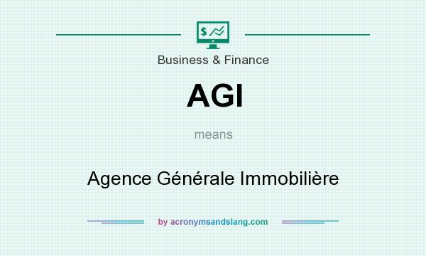 What does AGI mean? It stands for Agence Générale Immobilière