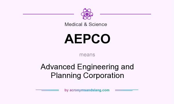 What does AEPCO mean? It stands for Advanced Engineering and Planning Corporation