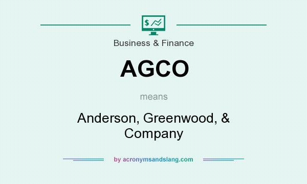 What does AGCO mean? It stands for Anderson, Greenwood, & Company